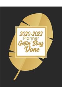2020-2022 Planner Gettin' Stuff Done