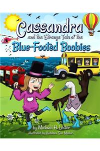 Cassandra and the Strange Tale of the Blue-Footed Boobies