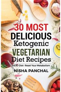 30 MOST DELICIOUS Ketogenic Vegetarian Diet Recipes