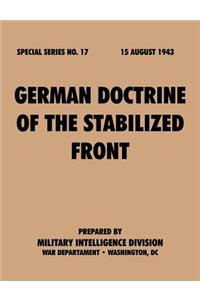 German Doctrine of the Stabilized Front (Special Series, no. 17)