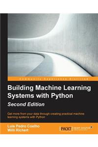 Building Machine Learning Systems with Python - Second Edition