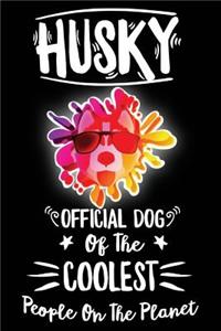 Husky Official Dog of the Coolest People on the Planet