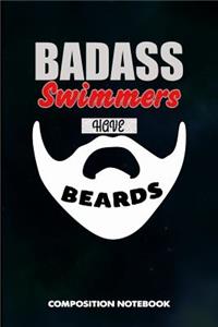 Badass Swimmers Have Beards