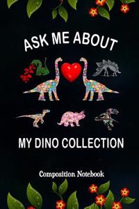 Ask Me about My Dino Collection