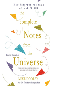 Complete Notes from the Universe