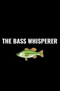 The Bass Whisperer