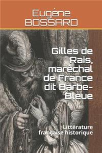 Gilles de Rais, Maréchal de France Dit Barbe-Bleue