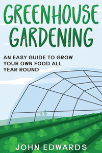 Greenhouse Gardening