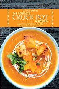 The Complete Crock Pot Cookbook