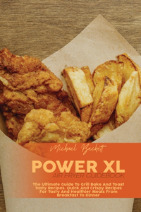 Power XL Air Fryer Guidebook