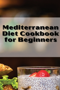 Mediterranean Diet Cookbook Quick and Easy