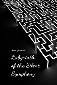 Labyrinth of the Silent Symphony