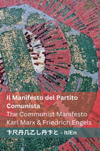 Manifesto del Partito Comunista / The Communist Manifesto