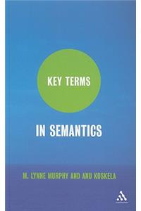 Key Terms in Semantics