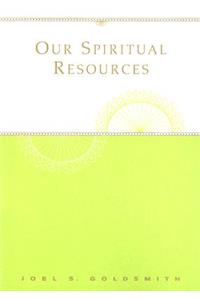 Our Spiritual Resources