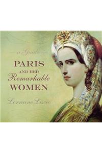 Paris And Her Remarkable Women