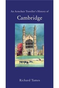 Armchair Traveller's History of Cambridge