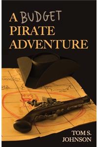 A Budget Pirate Adventure