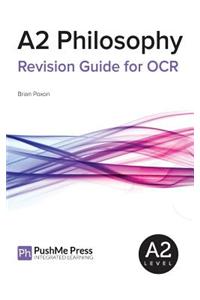 A2 Philosophy Revision Guide for OCR