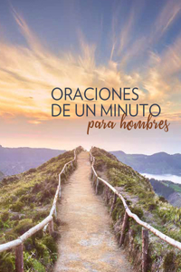 Oraciones de Un Minuto Para Hombres / One Minute Prayers for Men