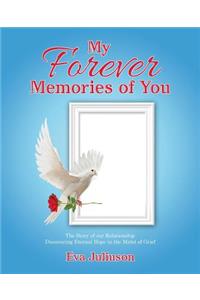 My Forever Memories of You