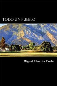 Todo un Pueblo (Spanish Edition)