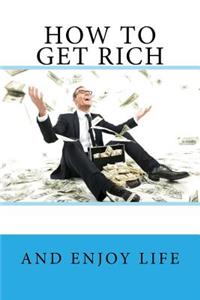 How to get RICH