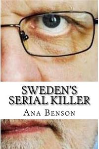 Sweden's Serial Killer