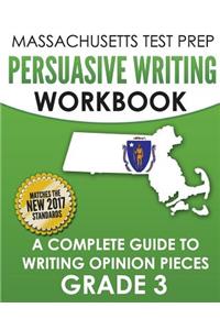 MASSACHUSETTS TEST PREP Persuasive Writing Workbook