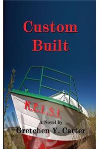 Custom Built
