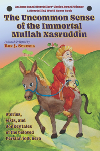 Uncommon Sense of the Immortal Mullah Nasruddin