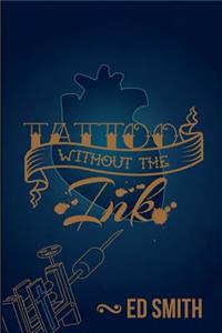 Tattoo without the ink