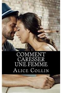 Comment caresser une femme