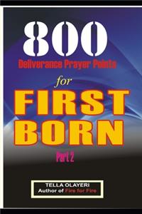 800 Deliverance Prayer Points for FIRST BORN