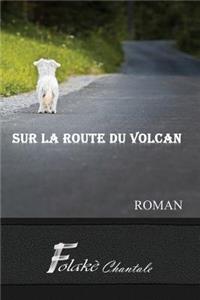 Sur La Route Du Volcan