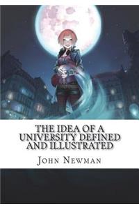 The Idea of a University Defined and Illustrated