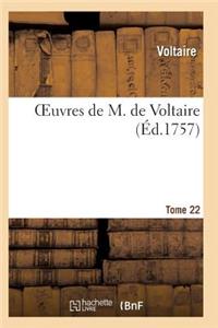 Oeuvres de M. de Voltaire. Tome 22