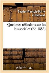 Quelques Réflexions Sur Les Lois Sociales