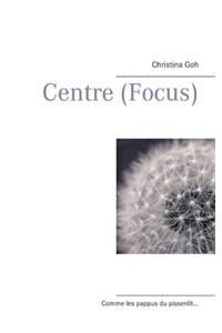 Centre (Focus)