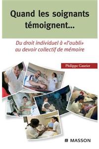 Quand Les Soignants Témoignent...