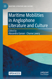 Maritime Mobilities in Anglophone Literature and Culture