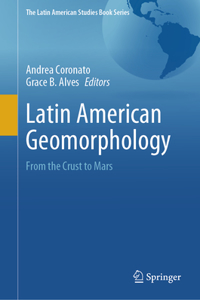 Latin American Geomorphology: From the Crust to Mars