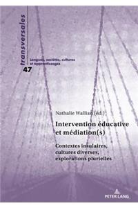Intervention éducative et médiation(s)