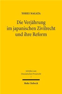 Die Verjährung im japanischen Zivilrecht und ihre Reform