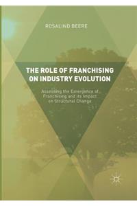 Role of Franchising on Industry Evolution