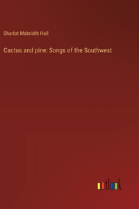 Cactus and pine