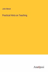 Practical Hints on Teaching