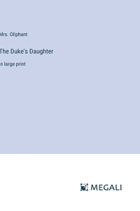 The Duke's Daughter