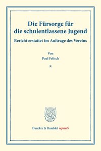 Die Fursorge Fur Die Schulentlassene Jugend