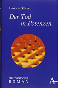 Der Tod in Potenzen